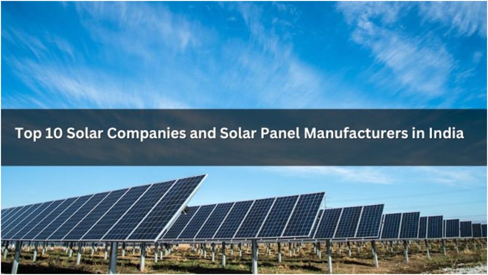 Solar Companies and Solar Panel Manufacturers